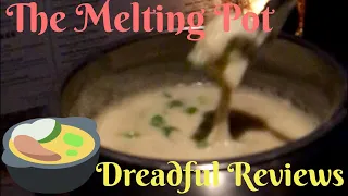 The Melting Pot Restaurant Review