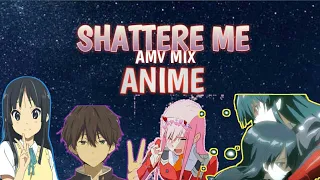 Shatter Me - Amv Anime Mix