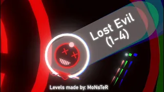 LOST EVIL (1-4) | (Project Arrhythmia levels made by MoNsTeR)