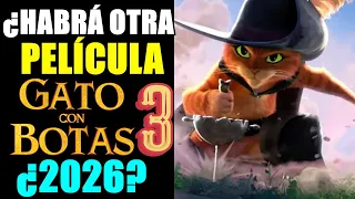 ¿Veremos una NUEVA PELÍCULA de EL GATO CON BOTAS 3? ¡CONFIRMADA!