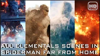 All Elementals Scenes in Spiderman far from Home