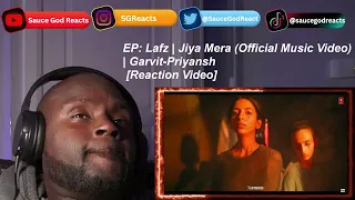 EP: Lafz | Jiya Mera (Official Music Video) | Garvit-Priyansh | Sourav Das | T-Series | REACTION