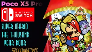 Super Mario the thousand year door SUDACHI Emulator YUZU Android Testing Poco X5 Pro 5G