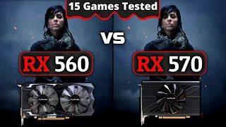 RX 560 vs RX 570 | How Big Is The Difference | 15 Games Tested