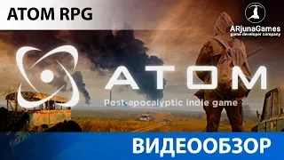 Обзор на игру ATOM RPG