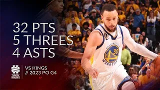 Stephen Curry 32 pts 5 threes 4 asts vs Kings 2023 PO G4