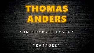 Thomas Anders - Undercover Lover (Karaoke)