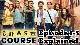 Amazon Prime Video Crash Course Episode 1 - 5 Explained| Annu, Pranay, Bhanu Bhavesh, Anushka, Hetal