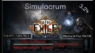 [PATH OF EXILE |3.24] Flamewood / Rejuvenation Totem Juggernaut  – 30 Waves Simulacrum