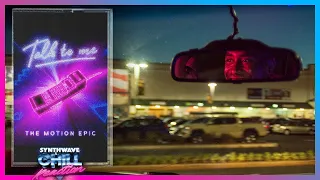 Reaction: The Motion Epic - Talk to Me • Synthwave and Chill