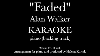 "Faded" Alan Walker piano karaoke (backing track)instrumental