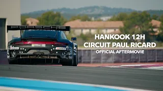 Official 12H Paul Ricard Aftermovie (4K)