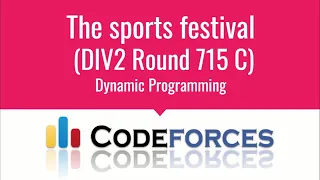 E006 : The Sports Festival | Dynamic Programming | CodeNCode