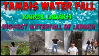 Tambis waterfall || A tripe to highlight water fall  Kargil trespone valley resort The ladakhi Vloge