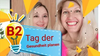 SIMULATION: Tag der Gesundheit planen/ Sprechen Teil 3/ telc Deutsch B2