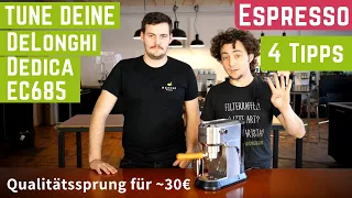 Upgrade: 4 Tuning-Tipps für die DeLonghi Dedica EC685 Espressomachine