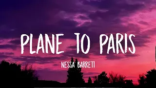 Nessa Barrett - Plane To Paris (Lyrics)