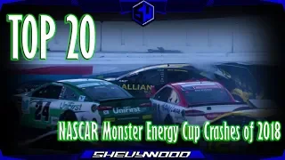 Top 20 NASCAR Monster Energy Cup Crashes of 2018