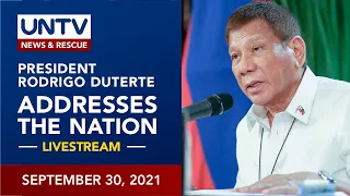 President Rodrigo Duterte Addresses the Nation | September 30, 2021