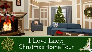 I Love Lucy: Christmas Home Tour  [CG Tour]