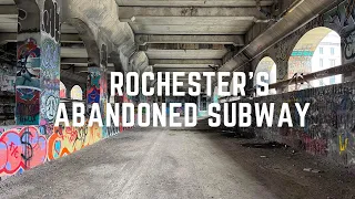 Rochester’s Abandoned Subway (New York)