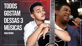 3 Musicas no Violão Para Iniciantes da Raça Negra Que Todo Mundo Gosta de Ouvir