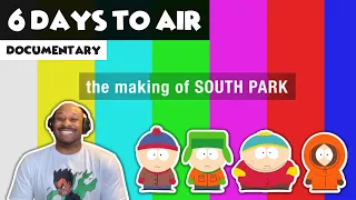 SOUTH PARK - 6 Days To Air Documentary [REACTION!]