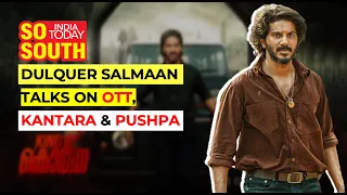 Dulquer Salmaan on OTT, Kantara, Pushpa | King of Kotha | SoSouth