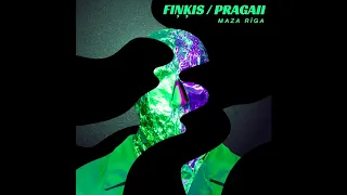 Fiņķis, PRAGAII - Maza Rīga (audio)