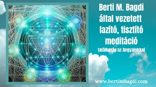 Lazító, tisztító, vezetett meditáció a Kristályerdőben. - Berti M. Bagdi