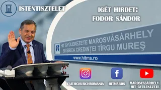 " Győzelem a csalódások felett! " Fodor Sándor prédikáció - 31/07/2021