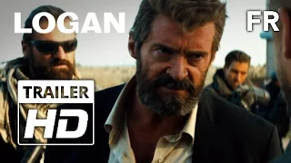 Logan | Bande annonce officielle #1 | HD | VF| 2017