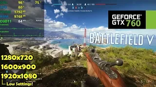 GTX 760 | Battlefield V - 1080p, 900p, 720p - Low Settings