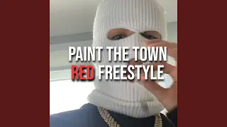 Paint The Town Red Freestyle