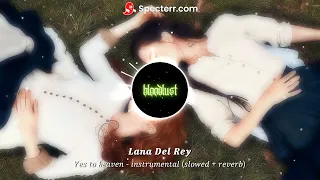 Lana Del Rey - Yes to heaven - Instrumental (slowed+reverb)
