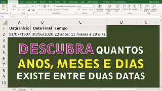 CALCULE ANOS, MESES E DIAS NO EXCEL (MÉTODO FÁCIL)