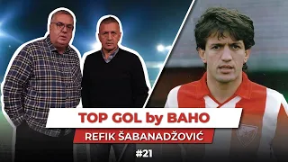 TOP GOL by BAHO - REFIK ŠABANADŽOVIĆ