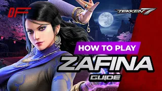 ZAFINA Guide by [ Arslan Ash ] | Tekken 7 | DashFight | All you need to know