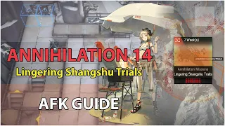 [Arknights] Annihilation 14 AFK Guide (No Modules) | Lingering Shangshu Trials