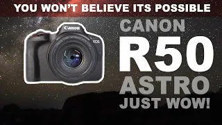 CANON R50 | Capture the Milky Way | WOW - I was blown AWAY!