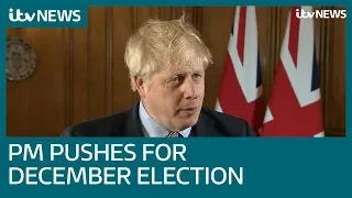 Full Interview: Boris Johnson pushes for December 12 general election | ITV News