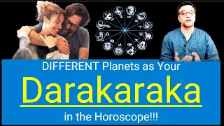 DIFFERENT Planets as Your Darakaraka in the Horoscope!!! Different flavors for Different takers!