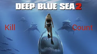 Deep Blue Sea 2: Kill Count