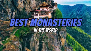 Best Monasteries in the World to visit in 2024 | Spiritual Wonders