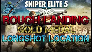 Rough Landing DLC | Gold Medal 400m Longshot Location | Sniper Elite 5