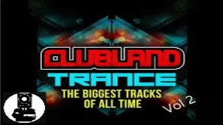 Clubland Trance Classics Mix Vol 2 (Vocals, Anthems & Timeless Trance)