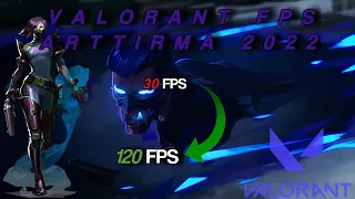 VALORANT FPS ARTTIRMA KASMA DONMA FPS DROP SORUNU ÇÖZÜMÜ 2022 EN GÜNCEL AYARLAR (+50 FPS GARANTİ)