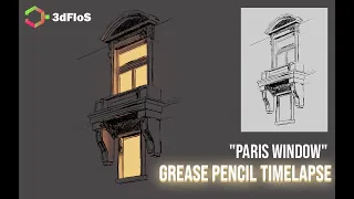 Blender 2D/3D Grease pencil timelapse "Paris Window"