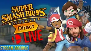SUPER SMASH BROTHERS ULTIMATE DIRECT LIVE REACTION (ARCHIVE) W/ THEWULFFDEN AND FANATIXFOUR