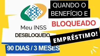 Beneficio Bloqueado para Empréstimos, quanto tempo e quando desbloquear? #desbloqueiobeneficioinss